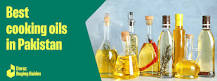 Which brand of canola oil is best in Pakistan?