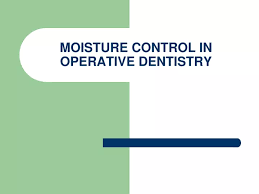 moisture control in operative dentistry