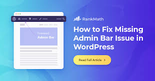 how to fix missing admin bar issue in