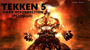 tekken 5 dark resurrection pc