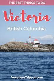 25 best things to do in victoria bc