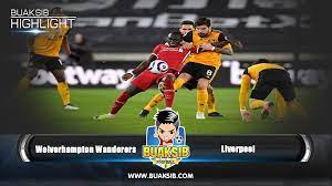 Highlights Wolverhampton Wanderers vs Liverpool English Premier League  Matchday 29 2020/21 - Buaksib