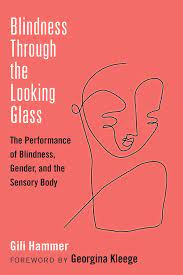 Blindness Through The Looking Glass