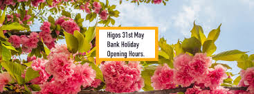 Check 2021 holidays, special days and observances in the us bank. Higos 31st May Bank Holiday Opening Hours