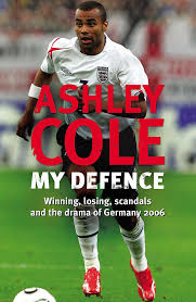 Cole spielte zuletzt bei дерби каунти (дерби ). My Defence Winning Losing Scandals And The Drama Of Germany 2006 Ashley Cole 9780755315406 Amazon Com Books