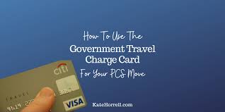 using a government travel charge card