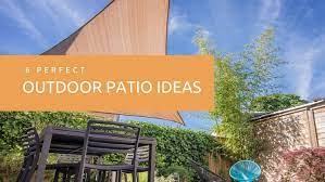 6 Perfect Outdoor Patio Ideas