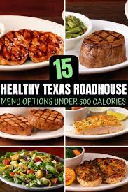 15 texas roadhouse healthy options