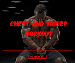 chest and tricep workout routines with