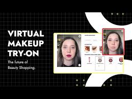 virtual makeup try on the future of