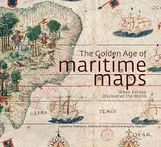 The Golden Age Of Maritime Maps When Europe Discovered The