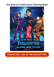 Get inspired by our community of talented artists. Pdf Book The Best Of Trollhunters Coloring Book For Android Flip Ebook Pages 1 1 Anyflip Anyflip