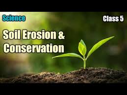cl 5 soil erosion and conservation