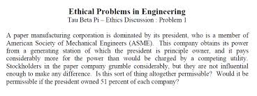 Need help writing your problem solution paper? Solved Ethical Problems In Engineering Tau Beta Pi Ethi Chegg Com