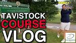 TAVISTOCK GOLF CLUB COURSE VLOG PART 5 - YouTube