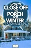 How do you enclose a cheap porch for winter?