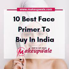 10 best face primer to in india
