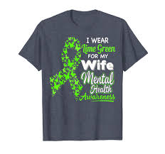Amazon Com I Wear Lime Green For My Wife Mental Health