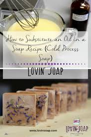 subsute an oil in a soap recipe