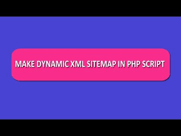 make dynamic xml sitemap in php script