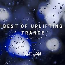 Best Of Uplifting Trance August 2018 Tracks On Beatport
