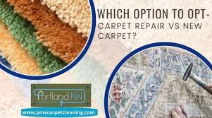 carpet repair vs new carpet which