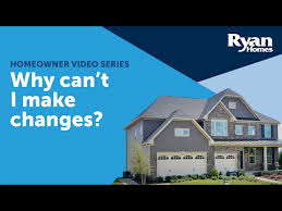 Ryan Homes Why Can T I Make Changes