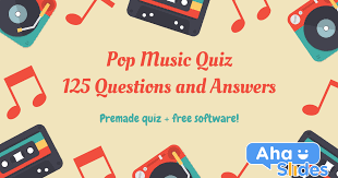 Some are easy, some hard. 125 Questions And Answers For A Pop Music Quiz In 2021 Premade Quiz Free Software Ahaslides