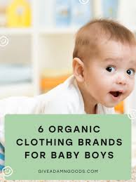6 best baby boy organic clothing brands