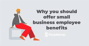 business should offer benefits