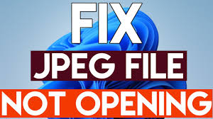 how to fix jpg or jpeg file not opening