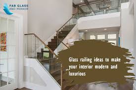 glass railing ideas to make your