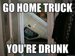 10 Best of &quot;Go Home, You&#39;re Drunk&quot; Meme (10 Pics) | Daily Dawdle via Relatably.com