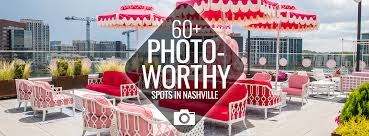60 photo worthy spots in nashville