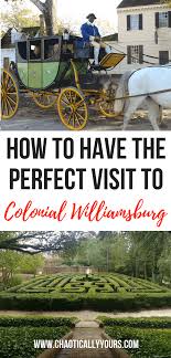 colonial williamsburg how to have the
