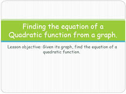 Maths Ibaa 2 63 Finding The Quadratic