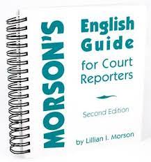 Morson's english guide for court reporters by lilian morson, 2nd edition. Morson S English Guide For Court Reporters Morson Lillian I 9780965793209 Amazon Com Books
