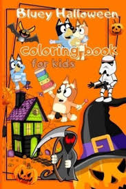 Learn about famous firsts in october with these free october printables. Bluey Halloween Coloring Book For Kids Bluey Halloween Amazing Colo Publishing Author 9798692795687 Blackwell S