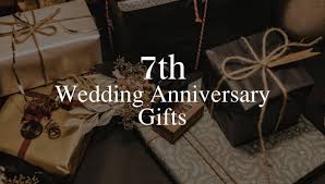 best seventh wedding anniversary gift ideas