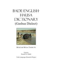 Bab.la is not responsible for their content. Bade English Hausa Dictionary Ucla
