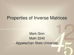 Ppt Properties Of Inverse Matrices