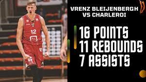 Vrenz bleijenbergh will have a workout with the san antonio spurs . Vrenz Bleijenbergh Full Highlights Vs Charleroi 16 Points 11 Rebounds 7 Assists Youtube