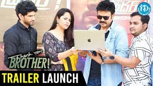 A story of two contrasting individuals — a wealthy youngster who loves to live life partying and wooing women date uploaded 1 hour ago. Thank You Brother Movie Trailer Launch Anasuya Bharadwaj Viraj Ashwin Ramesh Raparthi Youtube