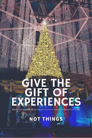 give experiences instead of gifts