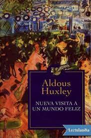 Mientras tanto, comparta este libro con sus amigos. Nueva Visita A Un Mundo Feliz Pdf Aldous Huxley