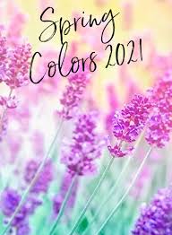 Summer 2021 color trends first, the lilac and pink tones. Spring Summer 2021 Color Trends Pantone Fabulous After 40