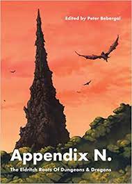 Appendix n is just a reading list. Appendix N The Eldritch Roots Of Dungeons And Dragons Amazon De Bebergal Peter Vandermeer Ann Fremdsprachige Bucher