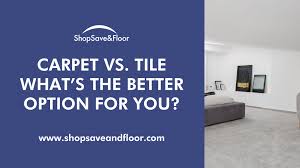carpet vs tile what s the better