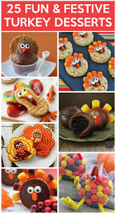This printable pack of thanksgiving activities for kids is filled with ideas to keep the kids busy while dinner finishes up! 25 Yummy Turkey Desserts To Make Kids Activities Blog Fun Thanksgiving Desserts Turkey Desserts Thanksgiving Desserts Kids