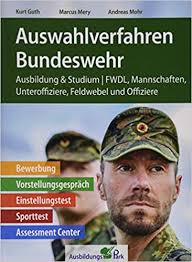 …the federal armed forces (bundeswehr). Auswahlverfahren Bundeswehr 9783956240980 Amazon Com Books